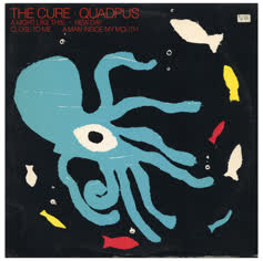 The Cure / Quadpus